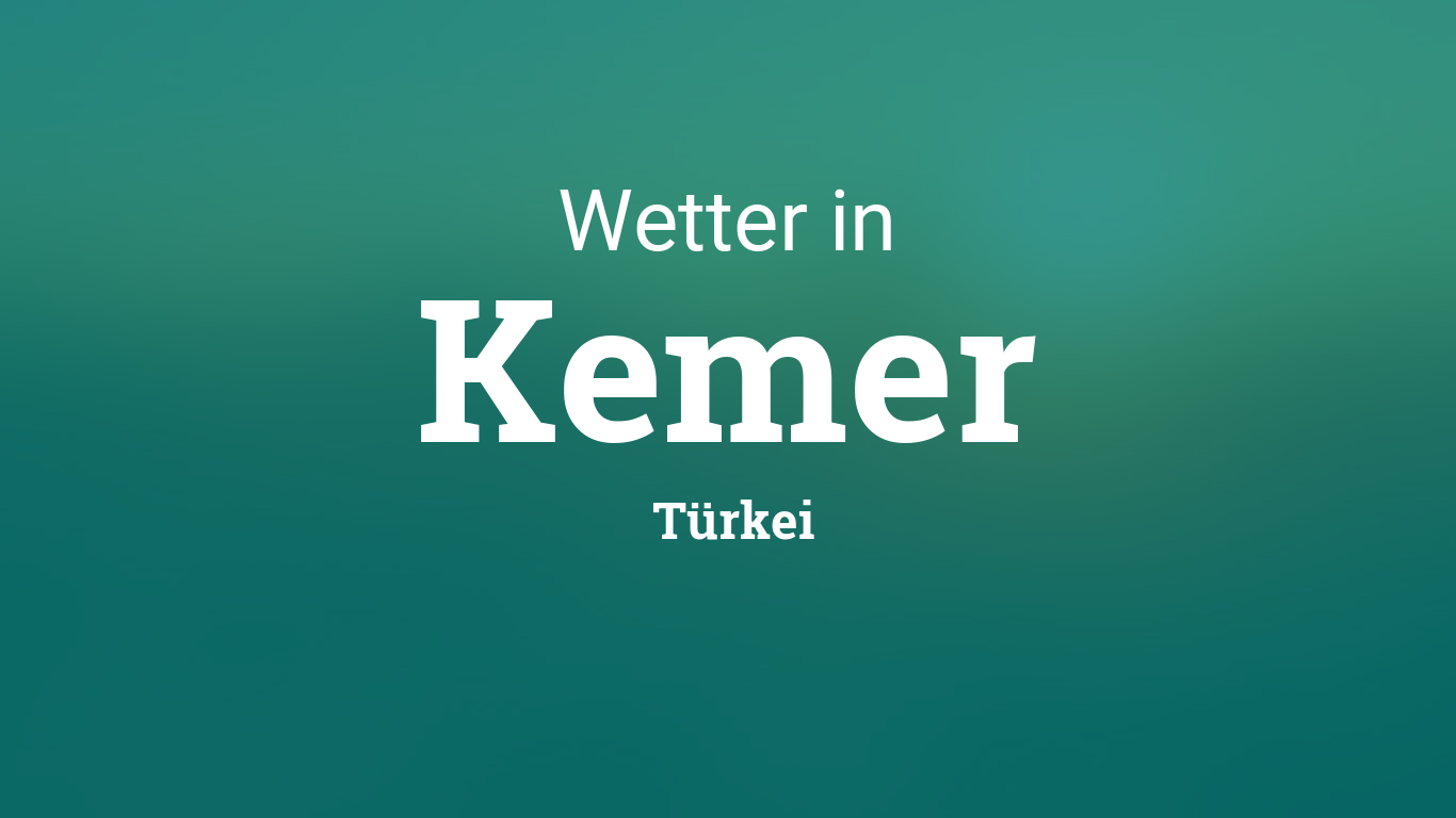 Wetter Kemer 14 Tage